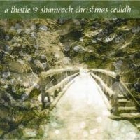 Blandade Artister - A Thistle & Shamrock Christmas Ceil i gruppen CD / Elektroniskt,World Music hos Bengans Skivbutik AB (1968696)