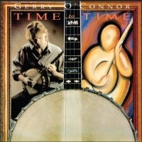 O'connor Gerry - Time To Time i gruppen CD / Elektroniskt,World Music hos Bengans Skivbutik AB (1968737)