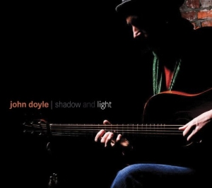 John Doyle - Shadow And Light i gruppen CD / Irländsk Musik,World Music hos Bengans Skivbutik AB (1968912)