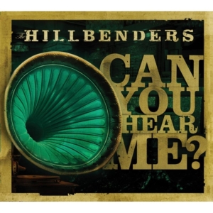 Hillbenders The - Can You Hear Me i gruppen ÖVRIGT / Övrigt / aub hos Bengans Skivbutik AB (1968932)