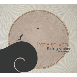 Solivan Frank & Dirty Kitchen - On The Edge i gruppen ÖVRIGT / Övrigt / aub hos Bengans Skivbutik AB (1968937)