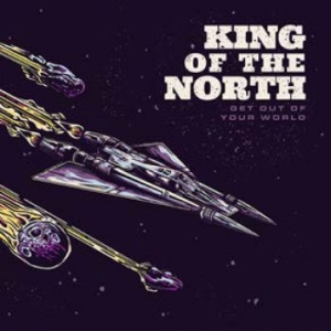 King Of The North - Get Out Of Your World (Inkl.Cd) i gruppen VINYL / Rock hos Bengans Skivbutik AB (1969565)