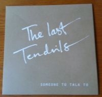 Last Tendrils - Someone To Talk To i gruppen VINYL / Pop-Rock hos Bengans Skivbutik AB (1977324)