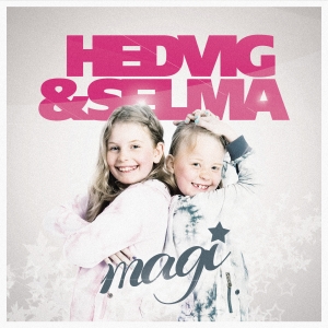 Hedvig & Selma - Magi (Re-Release) i gruppen Externt_Lager / Naxoslager hos Bengans Skivbutik AB (1983182)