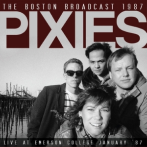 Pixies - Boston Broadcast 1987 (Live Fm Broa i gruppen CD / Pop-Rock hos Bengans Skivbutik AB (1983248)
