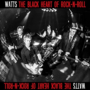 Watts - Black Heart Of Rock'n'roll i gruppen CD / Rock hos Bengans Skivbutik AB (1993048)