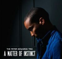 Edwards Peter (Trio) - A Matter Of Instinct i gruppen CD / Jazz hos Bengans Skivbutik AB (1993049)