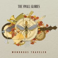 Small Glories - Wondrous Traveler i gruppen CD / Pop-Rock hos Bengans Skivbutik AB (1993095)