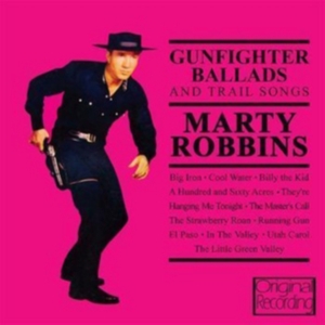 Robbins Marty - Gunfighter Ballads And Trail Songs i gruppen CD / Country hos Bengans Skivbutik AB (2004963)