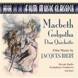 Ibert Jacques - Film Music: Macbeth, Golgotha i gruppen Externt_Lager / Naxoslager hos Bengans Skivbutik AB (2009715)