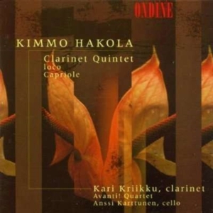 Hakola Kimmo - Clarinet Quintet, Capriole, Lo i gruppen Externt_Lager / Naxoslager hos Bengans Skivbutik AB (2010056)