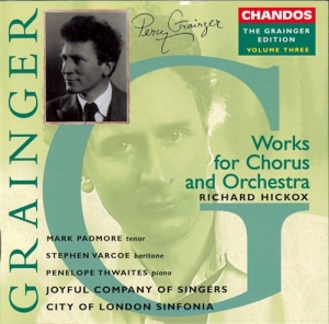 Grainger Edition Vol 3 - Works For Chorus & Orchestra i gruppen VI TIPSAR / Julklappstips CD hos Bengans Skivbutik AB (2012951)