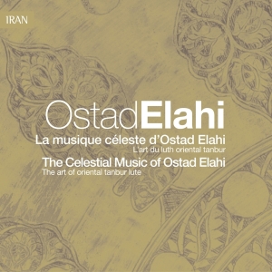 Ostad Elahi - La Musique Celeste D'osta i gruppen CD / Elektroniskt,Pop-Rock,World Music hos Bengans Skivbutik AB (2013261)