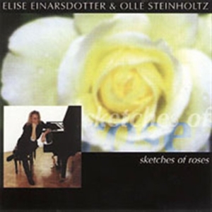 Einarsdotter & Steinholtz - Sketches Of Roses i gruppen CD / Jazz,Klassiskt hos Bengans Skivbutik AB (2015127)