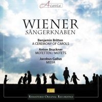 Wiener Sängerknaben - Britten - Bruckner - Gallus i gruppen CD / Julmusik,Övrigt hos Bengans Skivbutik AB (2015889)