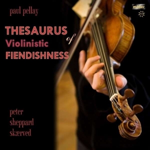 Pellaypaul - Thesaurus Of Violinistic Fiendishne i gruppen VI TIPSAR / Julklappstips CD hos Bengans Skivbutik AB (2016543)