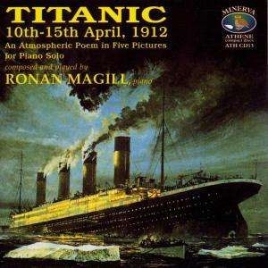 Magillronan - Titanic 10Th-15Th April 1912 i gruppen Externt_Lager / Naxoslager hos Bengans Skivbutik AB (2016722)