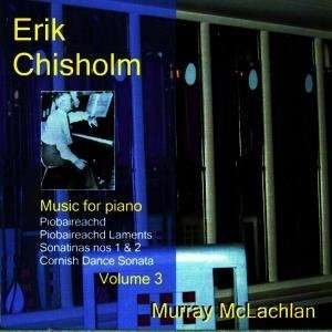 Chisholmerik - Music For Piano Vol.3 i gruppen VI TIPSAR / Julklappstips CD hos Bengans Skivbutik AB (2016775)