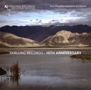 Various Composers - Yarlung Records: 10Th Anniv. i gruppen Externt_Lager / Naxoslager hos Bengans Skivbutik AB (2017029)