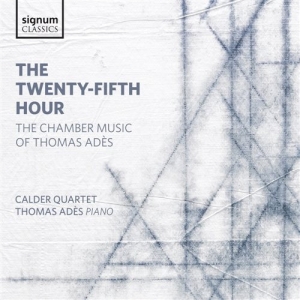 Adès Thomas - The Twenty-Fifth Hour i gruppen VI TIPSAR / Julklappstips CD hos Bengans Skivbutik AB (2017216)