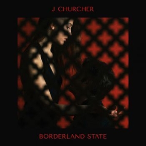 J Churcher - Borderland State i gruppen VINYL / Rock hos Bengans Skivbutik AB (2032101)