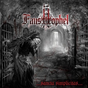 Fausttophel - Sancta Simplicitas i gruppen CD / Hårdrock/ Heavy metal hos Bengans Skivbutik AB (2032105)