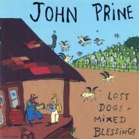 John Prine - Lost Dogs & Mixed Blessings i gruppen VI TIPSAR / Julklappstips CD hos Bengans Skivbutik AB (2038838)