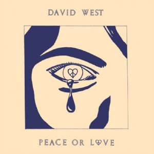 David West - Peace Or Love i gruppen VINYL / Rock hos Bengans Skivbutik AB (2038957)