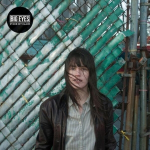 Big Eyes - Stake My Claim i gruppen VINYL / Pop-Rock hos Bengans Skivbutik AB (2040054)