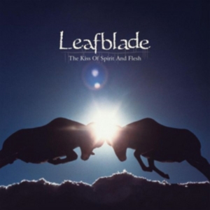 Leafblade - Kiss Of Spirit And Flesh i gruppen CD / Pop-Rock hos Bengans Skivbutik AB (2040888)