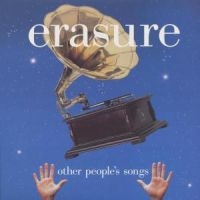 Erasure - Other People's Songs i gruppen ÖVRIGT / 80-tals synth hos Bengans Skivbutik AB (2042362)