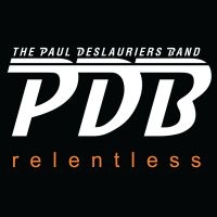 Paul Deslauries Band - Relentless i gruppen CD / Blues,Jazz hos Bengans Skivbutik AB (2042395)