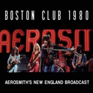 Aerosmith - Boston Club 1980 (Live Broadcast) i gruppen ÖVRIGT / Övrigt / aub hos Bengans Skivbutik AB (2054011)