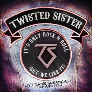 Twisted Sister - It's Only Rock N Roll (But We Like i gruppen CD / Hårdrock/ Heavy metal hos Bengans Skivbutik AB (2055576)