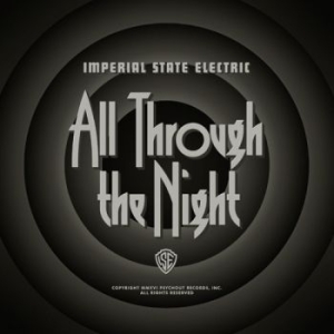 Imperial State Electric - All Through The Night i gruppen CD / Rock hos Bengans Skivbutik AB (2057008)