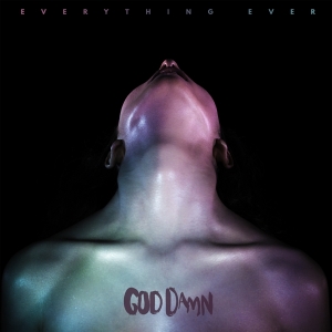 God Damn - Everything Ever i gruppen CD / Pop-Rock,Övrigt hos Bengans Skivbutik AB (2058241)