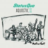 Status Quo - Aquostic Ii - That's A Fact i gruppen Minishops / Status Quo hos Bengans Skivbutik AB (2058896)