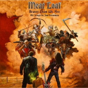 Meat Loaf - Braver Than We Are i gruppen CD / Pop-Rock hos Bengans Skivbutik AB (2058931)