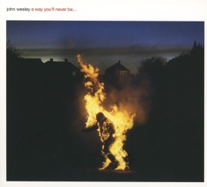 Wesley John - A Way You'll Never Be i gruppen CD / Hårdrock hos Bengans Skivbutik AB (2060274)