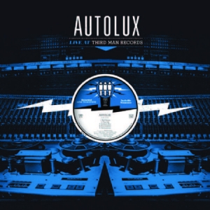 Autolux - Live At Third Man Records i gruppen VINYL / Pop-Rock hos Bengans Skivbutik AB (2060766)