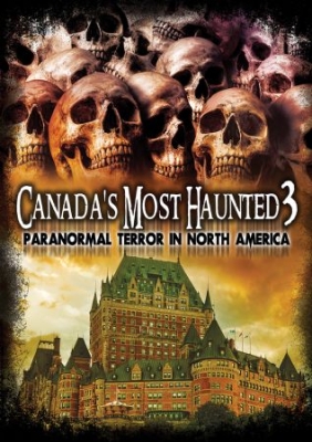 Canada's Most Haunted 3: Paranormal - Film i gruppen ÖVRIGT / Musik-DVD & Bluray hos Bengans Skivbutik AB (2060817)