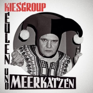 Kiesgroup - Eulen Und Meerkatzen i gruppen CD / Rock hos Bengans Skivbutik AB (2060846)