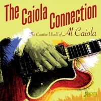 Caiola Connection - Creative World Of Al Caiola i gruppen CD / Pop-Rock hos Bengans Skivbutik AB (2063928)