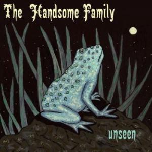 Handsome Family - Unseen i gruppen CD / Country hos Bengans Skivbutik AB (2069146)