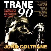 Coltrane John - Trane 90 i gruppen CD / Jazz hos Bengans Skivbutik AB (2071579)