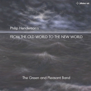 The Green And Pleasant Band / Hende - From The Old World To The New World i gruppen VI TIPSAR / Julklappstips CD hos Bengans Skivbutik AB (2072064)