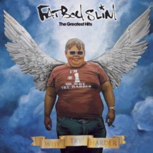 Fatboy Slim - Why Try Harder - The Greatest Hits i gruppen CD / Best Of,Dance-Techno,Elektroniskt,Pop-Rock hos Bengans Skivbutik AB (2072478)