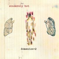 Domenico - Sincerely Hot i gruppen VINYL / Elektroniskt,Pop-Rock hos Bengans Skivbutik AB (2084178)