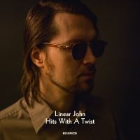 Linear John - Hits With A Twist i gruppen VINYL / Pop-Rock hos Bengans Skivbutik AB (2084248)