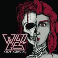 Wild Lies - Can't Carry On i gruppen VINYL / Hårdrock hos Bengans Skivbutik AB (2084282)